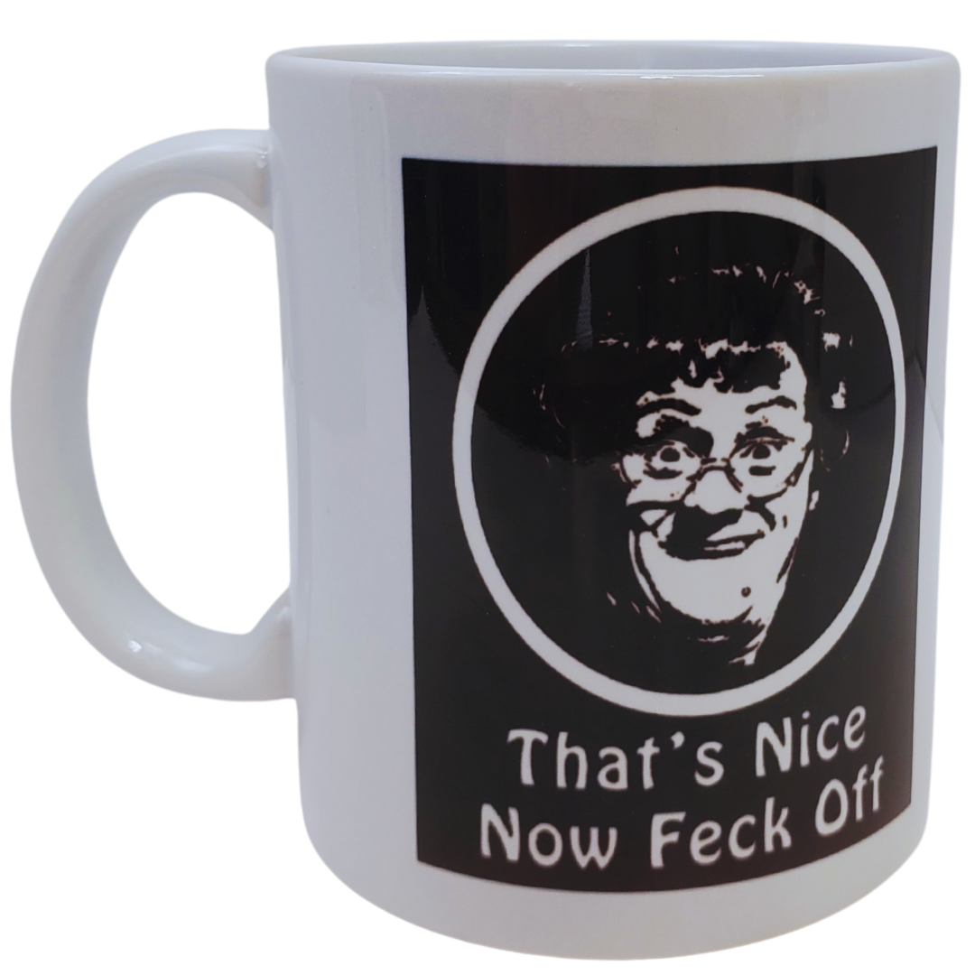 That's Nice Now Feck Off Coffee Mug