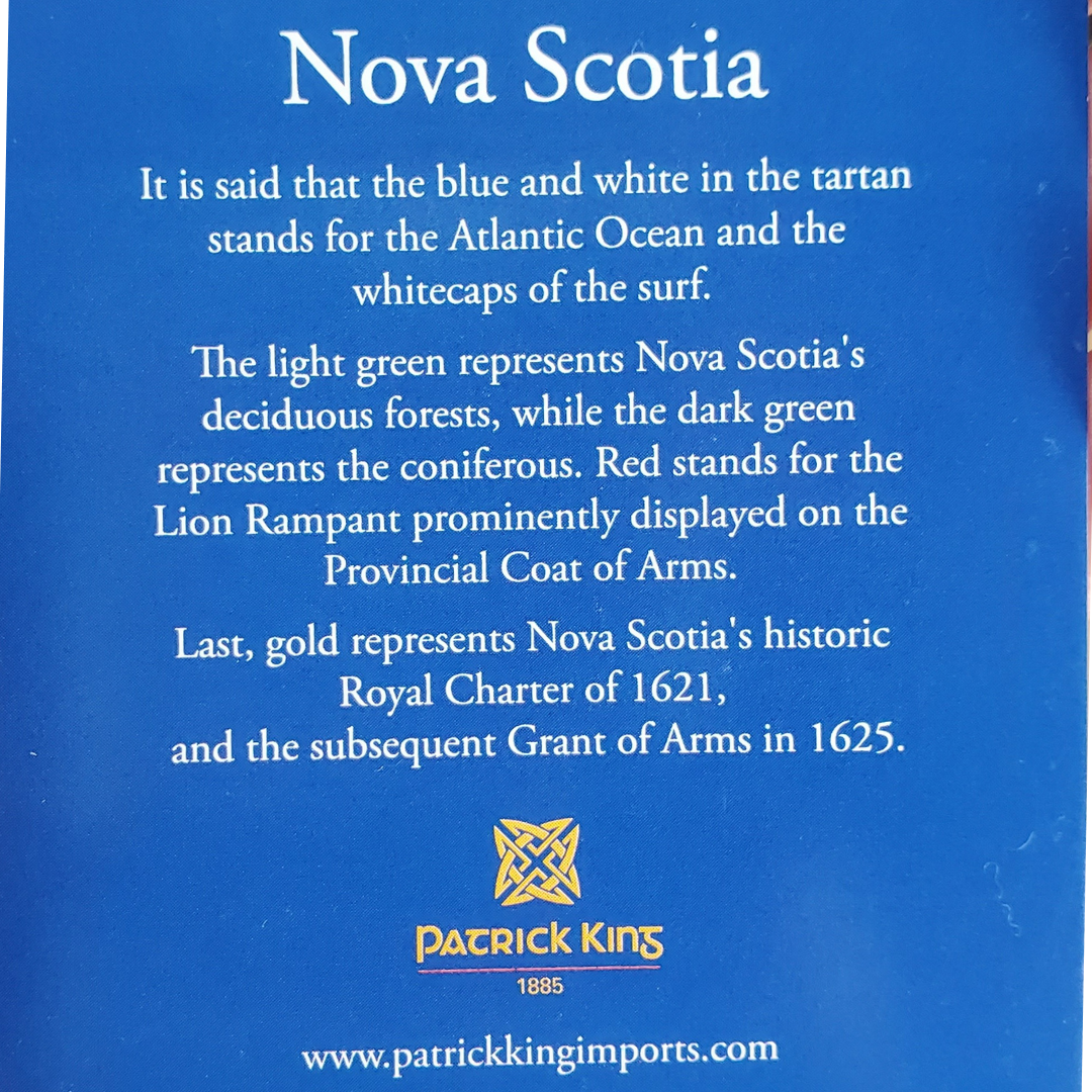It is said that the blue and white in the tartan stands for the Atlantic Ocean and the whitecaps of the surf. The light green represents Nova Scotia's deciduous forests, while the dark green represents the coniferous. Red stands for the Lion Rampant prominently displayed on the Provincial Coat of Arms. Last, gold represents Nova Scotia's historic Royal Charter of 1621 and the subsequent Grant of Arms in 1625.